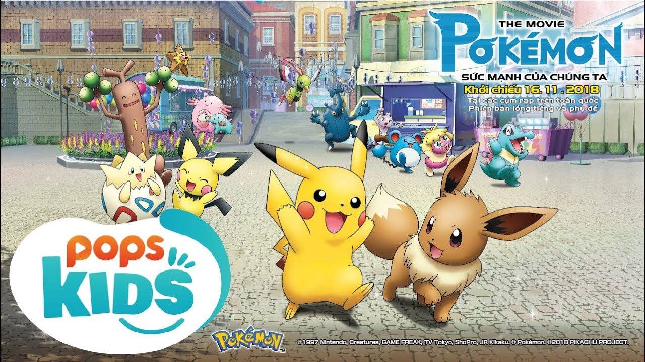 Pokemon Movie 21: Sức Mạnh Của Chúng Ta Pokemon Movie 21: Sức Mạnh Của Chúng Ta