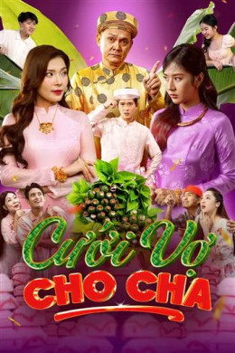 Cưới Vợ Cho Cha