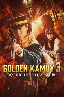 Golden Kamuy 3: Đột Kích Nhà Tù Abashiri